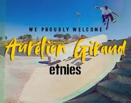 ETNIES WELCOMES AURELIEN GIRAUD  | etnies Skateboarding Skate